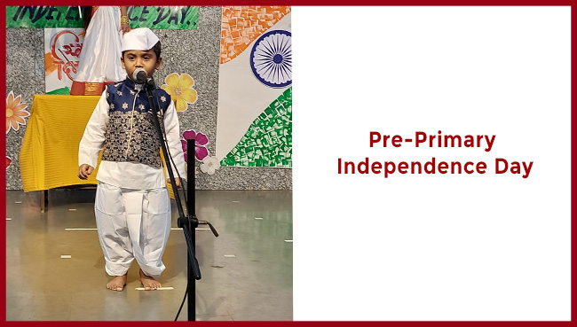 Pre - Primary section - Independence Day | Saraswati School Rabodi in Thane