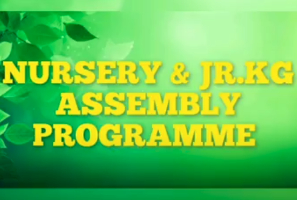 Nursery and Jr.KG. Assembly Programme